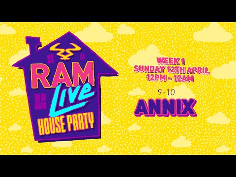RAMLive House Party 12/04/20 - 9pm-10pm - Annix