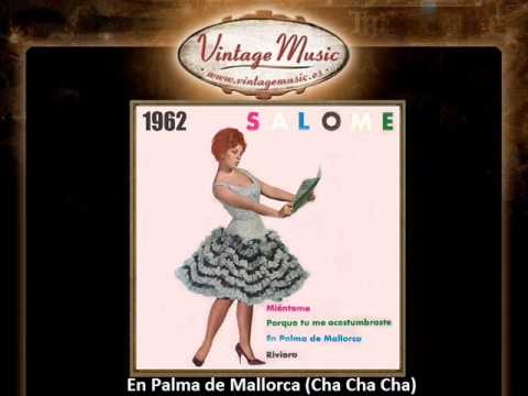 Salome -- En Palma de Mallorca (Cha Cha Cha) (VintageMusic.es)