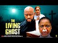 THE LIVING GHOST YUL EDOCHIE MERCY KENNETH Nigerian Latest 2025 Nollywood Movie