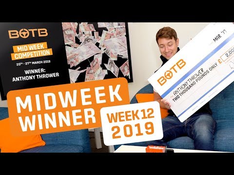 BOTB Midweek Competition! Anthony Thrower - £2,000 - Week 12 2019