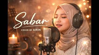 Download lagu Sabar – Sadewok (Cover by Airin) | Versi Menyentuh & Paling Bikin Tenang mp3