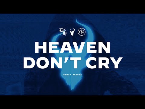 Video thumbnail for Heaven Don’t Cry