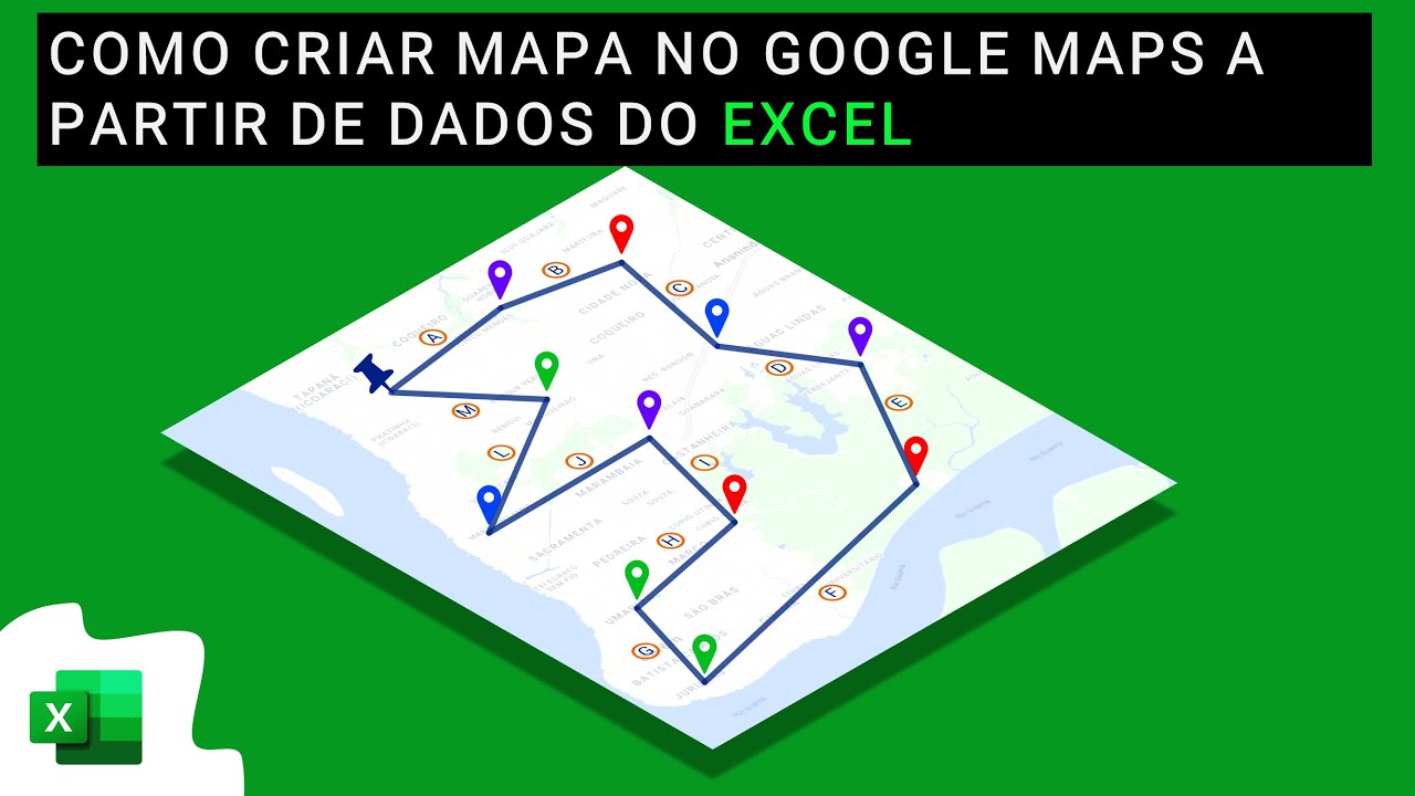 Como criar mapas no Google Maps com dados de planilhas do Excel