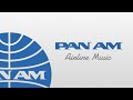 Pan Am Airlines Full Boarding Music Theme Song The Experience