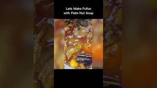 Village Style FUFU with Palmnut Soup Part 2 #discovermyafrica #villagefood #villagelifestyle #shorts