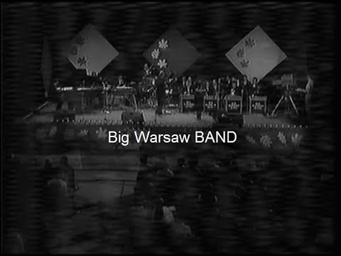 Big Warsaw Band p/k Stanisława Fiałkowskiego (Lora Szafran i Danuta Błażejczyk)