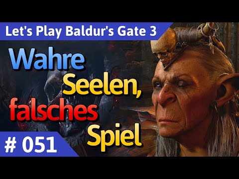 Baldur's Gate 3 deutsch Teil 51 - Wahre Seelen, falsches Spiel Let's Play
