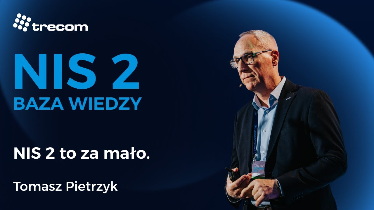 Tomasz Pietrzyk – NIS 2 to za mało.