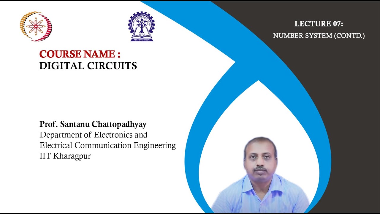 Lecture 07: Number System (Contd.)