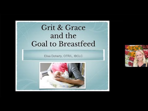 Dr. Brown's Medical Webinar - Grit & Grace and the Goal to Breastfeed: Elisa Doherty, OTR/L, IBCLC