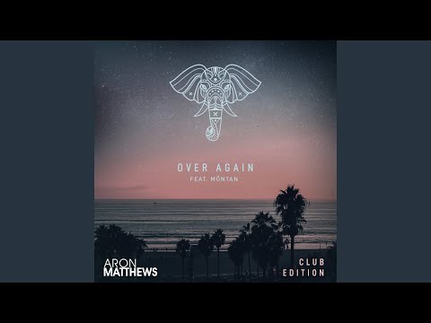 Over Again (Club Edition)