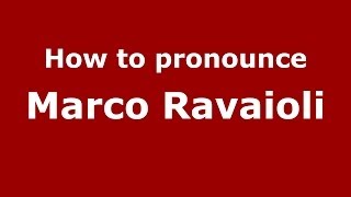 How to pronounce Marco Ravaioli