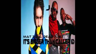 Mat Zo vs Dead Prez - It's Bigger Than Caller ID (j's mashup remix)