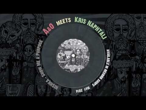 Nishka - Show me a purpose - Alpha & Omega meets Kris Naphtali 7" :POS004