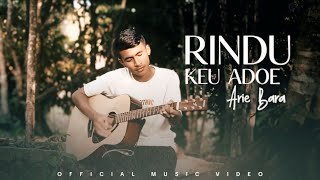 Download lagu Arie Bara - Rindu Keu Adoe ( Musik Video) mp3 Download lagu Arie Bara - Rindu Keu Adoe ( Musik Video) mp3