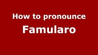 How to pronounce Famularo