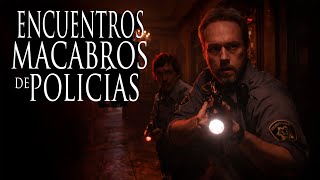 POLICÍAS COMPARTEN SUS HISTORIAS MÁS ATERRADORAS
