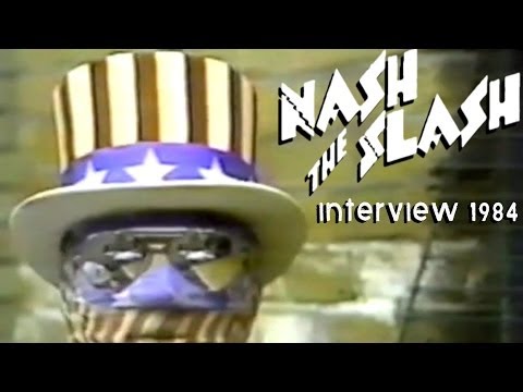 Nash The Slash interview 1984