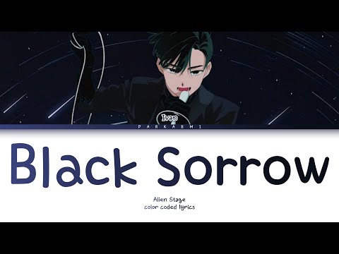 {VOSTFR} Alien Stage - 'Black Sorrow' (Color Coded Lyrics Han/Rom/Vostfr/Eng)