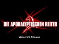 Die Apokalyptischen Reiter-Wenn Ich Träume.wmv