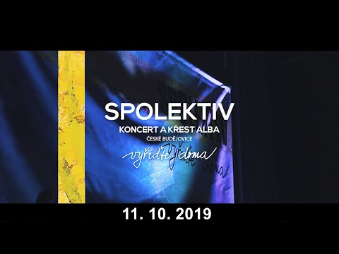Spolektiv - Vzpomínka na křest alba Spolektiv Vyřiďte doma 11.10.2019