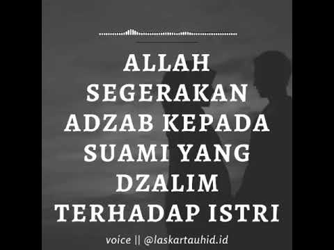 AZAB SUAMI YANG DZOLIM KEPADA ISTRI