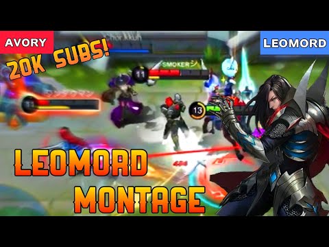 🐎 Leomord Montage! 20K subs special! [Top Global Leomord] Avory - Mobile Legends