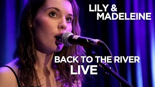 Front Row Boston | Lily & Madeleine – Back to the River (Live)