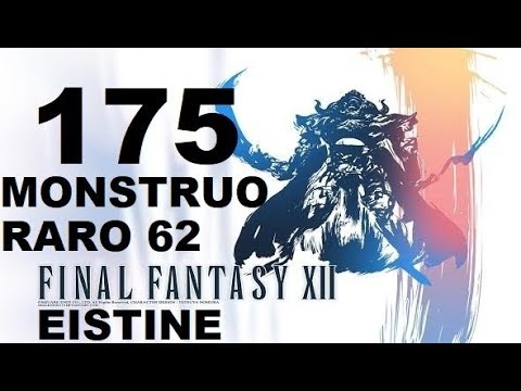 FINAL FANTASY XII parte 175 EISTINE/ISHTEEN (monstruo raro 62 de 80) CALAVERA