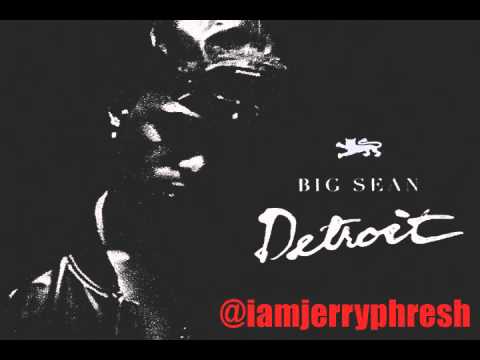 Big Sean - I'm Gonna Be ft. Jhene Aiko [DETROIT]