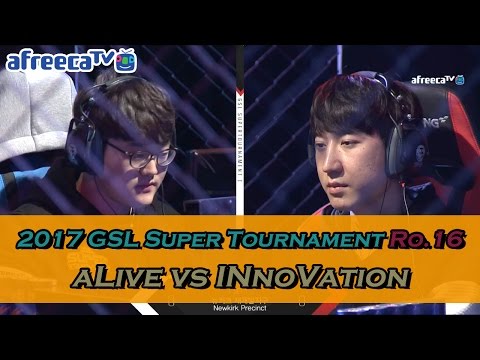 [GSL SuperTournament I] Ro.16 Match5 aLive vs INnoVation