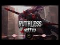 RUTHLESS - NEFFEX (Lyrics) |NEP-Lyrics Videos