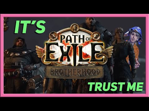 Why Path of Exile: Brotherhood makes perfect sense for 3.15