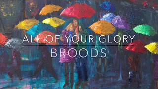 Broods - All Of Your Glory (Subtitulada Al Español)