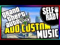 How To Add Music To GTA V PC How To Create Your Own Custom Radio Station GTA 5 SELF RADIO