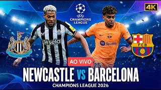 ⚽️NEWCASTLE X BARCELONA | OITAVAS DE FINAL CHAMPIONS LEAGUE 2026 | AO VIVO COM IMAGENS