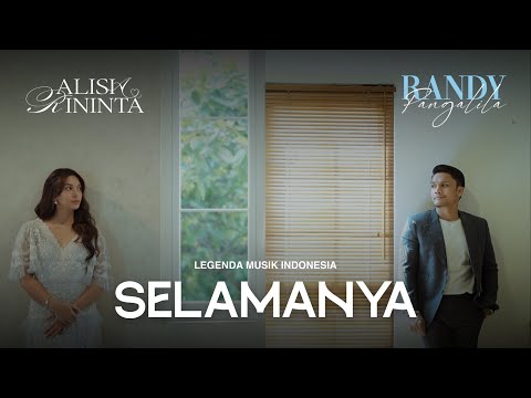 Randy Pangalila  with Alisia Rininta - Selamanya (Official Music Video)