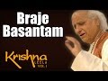 Braje Basantam - Pandit Jasraj (Album: Krishna Leela - vol 2)