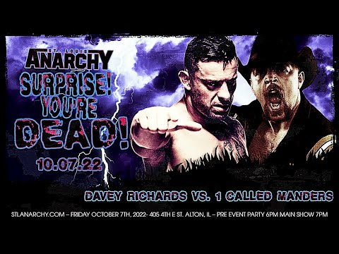 FULL MATCH | Davey Richards vs 1 Called Manders | Surprise! You're Dead! | Saint Louis Anarchy
