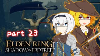 【ゆっくり実況】DLCが来たのでいざ鎌倉するエルデンリング実況part23【ELDEN RING SHADOW OF THE ERDTREE】