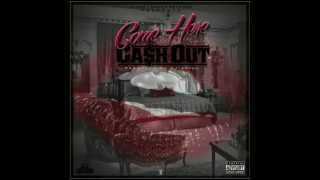 CA$H OUT - COME HERE