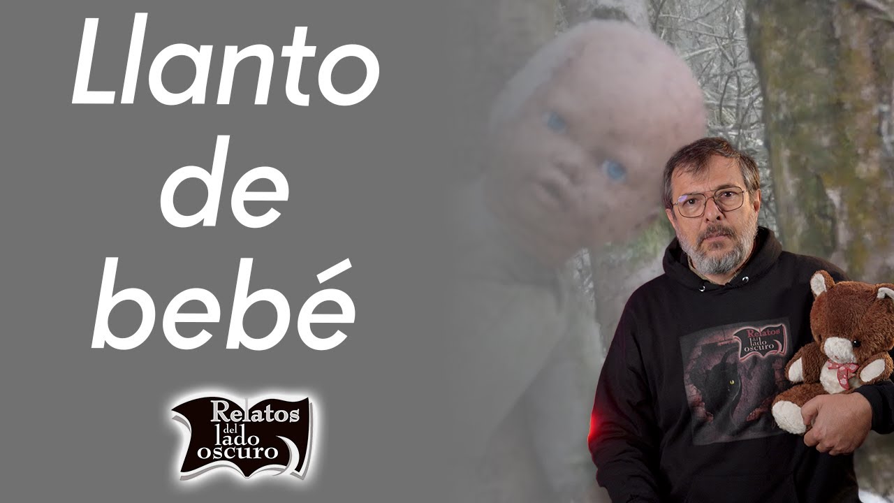 Llanto de bebé | Relatos del lado oscuro