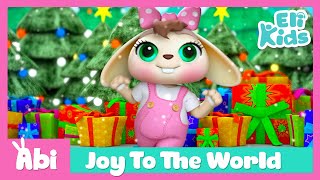 Joy To The World |  Sing with Abi | Christmas Song for Kids | Eli Kids