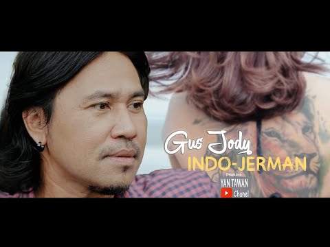 Yan Tawan Productions :  Gus Jody - Indo Jerman (Official Video Musik)