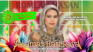 Download lagu Selamat Hari Raya Idul Fitri - Siti Romlah Hasan mp3 Download lagu Selamat Hari Raya Idul Fitri - Siti Romlah Hasan mp3