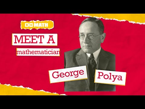 Meet a Mathematician - George Polya