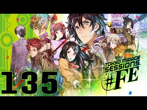Tokyo Mirage Sessions #FE Blind Playthrough with Chaos part 135: Cervantes, Mustache Warrior