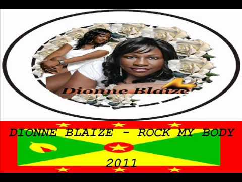 DIONNE BLAIZE - ROCK MY BODY - GRENADA SOCA 2011