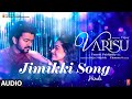 Audio Jimikki Hindi Aate Jaate Varisu Thalapathy Vijay Thaman S Vamshi Paidipally