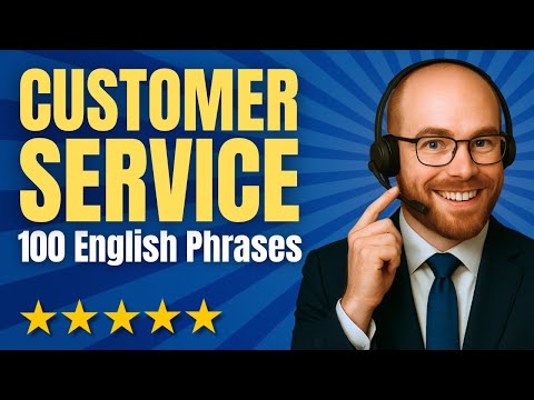 100 Essential English Phrases for Customer Service